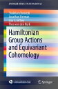 Hamiltonian Group Actions and Equivariant Cohomology【電子書籍】 Shubham Dwivedi