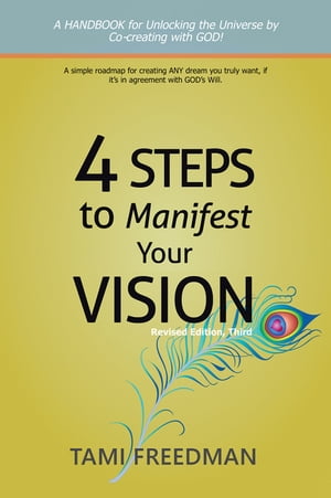 4 Steps to Manifest Your Vision