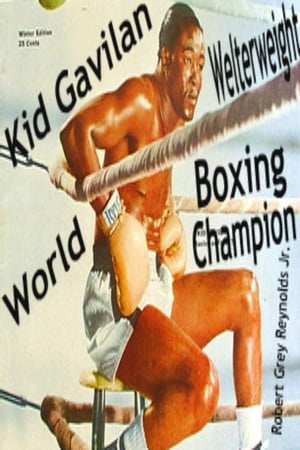 ŷKoboŻҽҥȥ㤨Kid Gavilan World Welterweight Boxing ChampionŻҽҡ[ Robert Grey Reynolds Jr ]פβǤʤ428ߤˤʤޤ