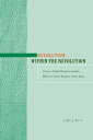 Revolution within the Revolution Cotton Textile Workers and the Mexican Labor Regime, 1910-1923【電子書籍】 Jeffrey Bortz