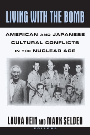 ŷKoboŻҽҥȥ㤨Living with the Bomb: American and Japanese Cultural Conflicts in the Nuclear Age American and Japanese Cultural Conflicts in the Nuclear AgeŻҽҡ[ Laura E. Hein ]פβǤʤ10,093ߤˤʤޤ