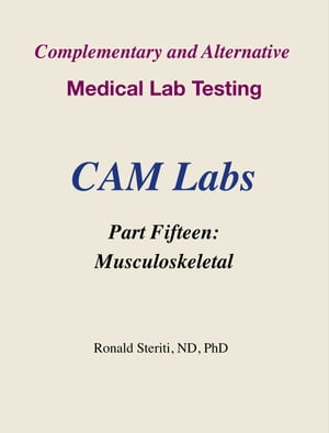 Complementary and Alternative Medical Lab Testing Part 15: Musculoskeletal