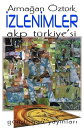 楽天楽天Kobo電子書籍ストア?zlenimler-AKP T?rkiye'si【電子書籍】[ Arma?an ?zt?rk ]