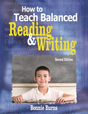 How to Teach Balanced Reading and Writing