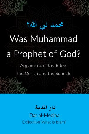 Was Muhammad a Prophet of God?