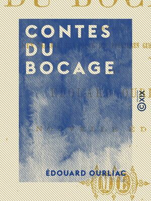 Contes du BocageŻҽҡ[ ?douard Ourliac ]