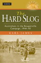 The Hard Slog Australians in the Bougainville Campaign, 1944?45