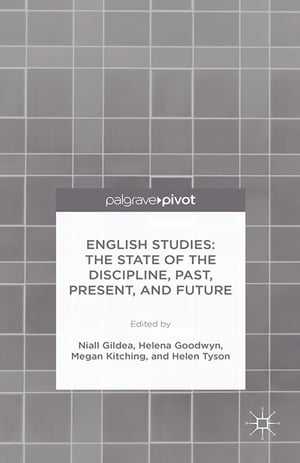 English Studies: The State of the Discipline, Past, Present, and FutureŻҽҡ