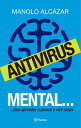 Antivirus mental【電子書籍】 Manuel Alc zar Garcia