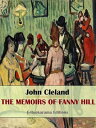The Memoirs of Fanny Hill【電子書籍】[ Joh