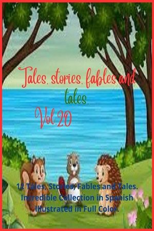 Tales, stories, fables and tales. Vol. 20