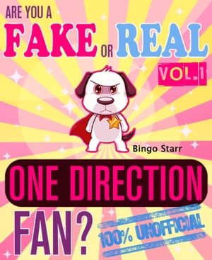 Are You a Fake or Real One Direction Fan? Volume 1: The 100% Unofficial Quiz and Facts Trivia Travel Set Game