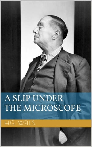 A Slip Under the Microscope【電子書籍】[ H