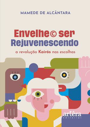 Envelhe© Ser Rejuvenescendo