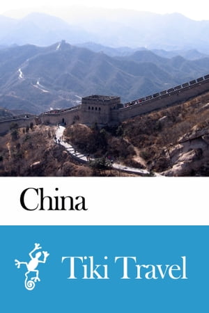 China Travel Guide - Tiki Travel