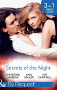 Secrets Of The Night: A Case of Kiss and Tell (Matchmakers, Inc.) / A Scandal So Sweet / The Things She Says (Mills Boon By Request)【電子書籍】 Katherine Garbera