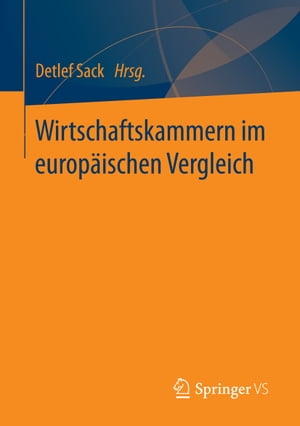 Wirtschaftskammern im europ?ischen Vergleich【電子書籍】
