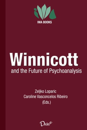 Winnicott and the Future of Psychoanalysis