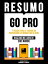 Resumo: Go Pro - 7 Passos Para Se Tornar Um Profissional Do Marketing De Rede - Baseado No Livro De Eric Worre【電子書籍】[ Bookmate Editorial ]