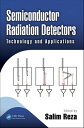 Semiconductor Radiation Detectors Technology and Applications【電子書籍】