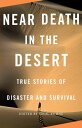 Near Death in the Desert【電子書籍】