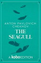 The Seagull【電子書籍】[ Anton Pavlovich C