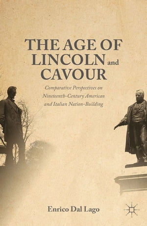 The Age of Lincoln and Cavour