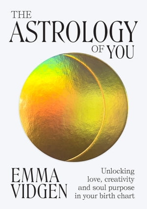 The Astrology of You