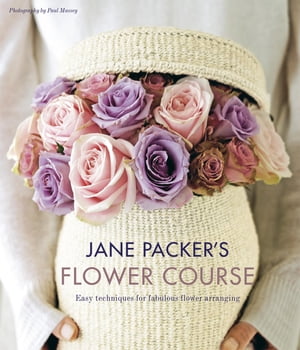 Jane Packer's Flower Course