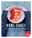 Bowl cakes et autres bols pleins d 039 nergie - D lices de Solar【電子書籍】 Constance Lorenzi