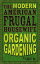 The Modern American Frugal Housewife Book #2 Organic GardeningŻҽҡ[ Jill b. ]