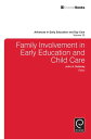 Family Involvement in Early Education and Child Care【電子書籍】