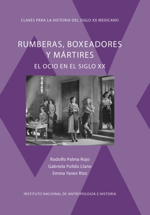 Rumberas, boxeadores y mártires