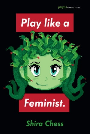 Play like a Feminist.