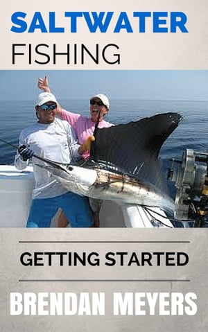 Saltwater Fishing - Getting Started