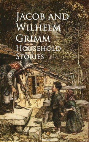 OBAN Household Stories -【電子書籍】[ Jacob and Wilhelm Grimm ]
