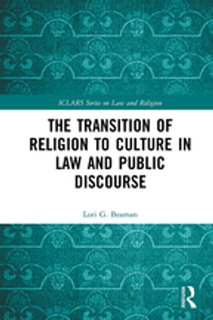 The Transition of Religion to Culture in Law and Public Discourse