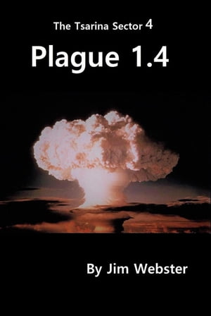 Plague 1.4 The Tsarina Sector, #4【電子書籍