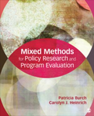 Mixed Methods for Policy Research and Program Evaluation【電子書籍】 Patricia E. Burch