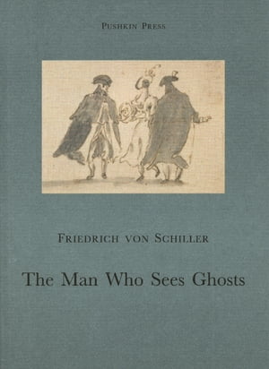 ŷKoboŻҽҥȥ㤨The Man Who Sees GhostsŻҽҡ[ Friedrich von Schiller ]פβǤʤ1,280ߤˤʤޤ