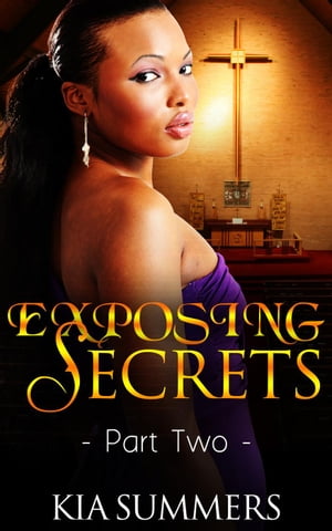 Exposing Secrets 2 The Lucas Family Scandal, #2Żҽҡ[ Kia Summers ]