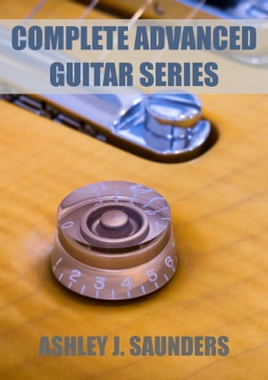 Complete Advanced Guitar Series