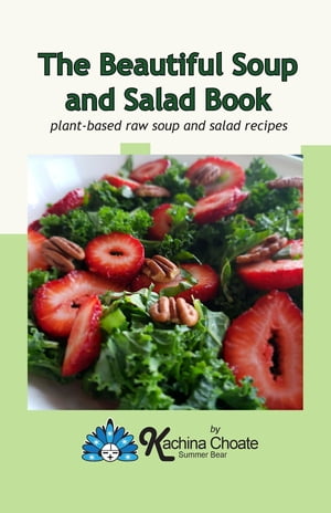 The Beautiful Soup and Salad Book