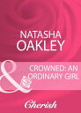 Crowned: An Ordinary Girl (By Royal Appointment,
