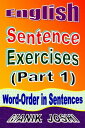 ŷKoboŻҽҥȥ㤨English Sentence Exercises (Part 1: Word-Order In SentencesŻҽҡ[ Manik Joshi ]פβǤʤ110ߤˤʤޤ