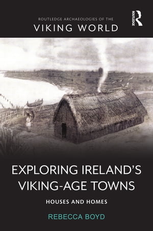 Exploring Ireland’s Viking-Age Towns