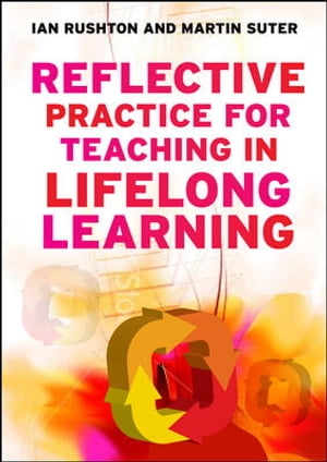 Reflective Practice For Teaching In Lifelong Learning