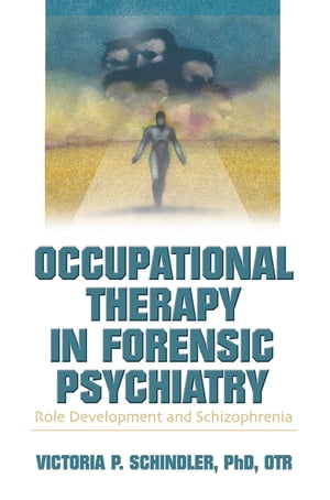 Occupational Therapy in Forensic Psychiatry