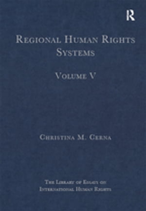 Regional Human Rights Systems Volume V【電子書籍】