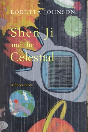 ŷKoboŻҽҥȥ㤨Shen Ji and the CelestialŻҽҡ[ Loretta Johnson ]פβǤʤ133ߤˤʤޤ